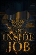 An Inside Job