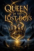 Queen of the Lost Boys