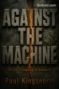 Against the Machine