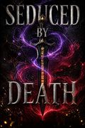 Seduced by Death