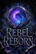 Rebel Reborn