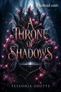 A Throne of Shadows