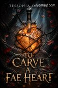 To Carve a Fae Heart