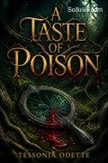 A Taste of Poison