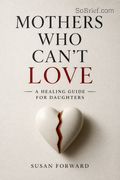 Mothers Who Can't Love