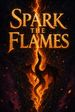 Spark the Flames