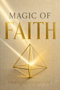 Magic of Faith