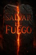 Salvar el fuego