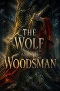The Wolf and the Woodsman