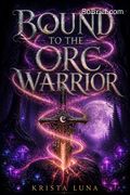 Bound to the Orc Warrior