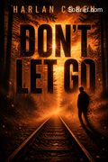 Don't Let Go