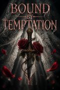 Bound by Temptation