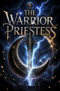 The Warrior Priestess