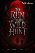 To Run with the Wild Hunt