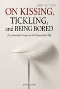 On Kissing, Tickling, and Being Bored