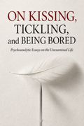 On Kissing, Tickling, and Being Bored