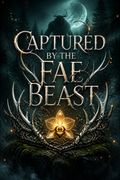 Captured by the Fae Beast
