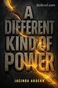 A Different Kind of Power