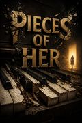 Pieces of Her