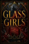 Glass Girls