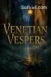 Venetian Vespers