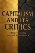 Capitalism and Its Critics