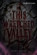 This Wretched Valley