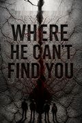 Where He Can't Find You