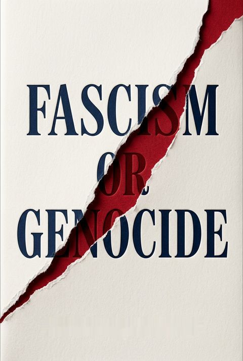 Fascism or Genocide by Ross Barkan