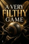 A Very Filthy Game