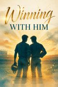 Winning With Him