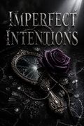 Imperfect Intentions