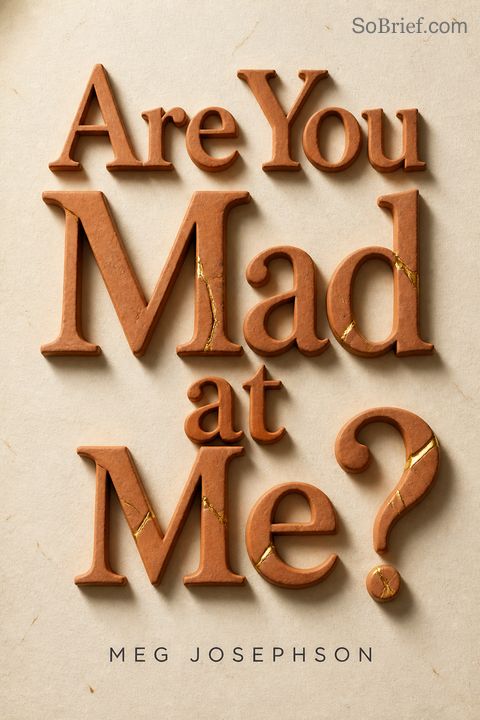 Are You Mad at Me?