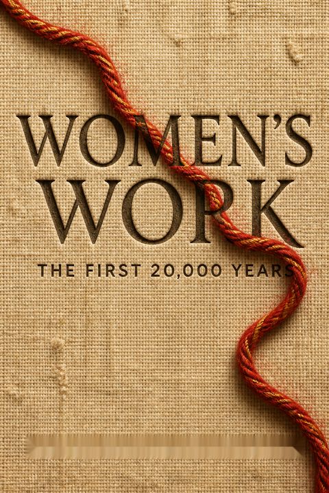 Women's Work by Elizabeth Wayland Barber