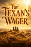 The Texan's Wager