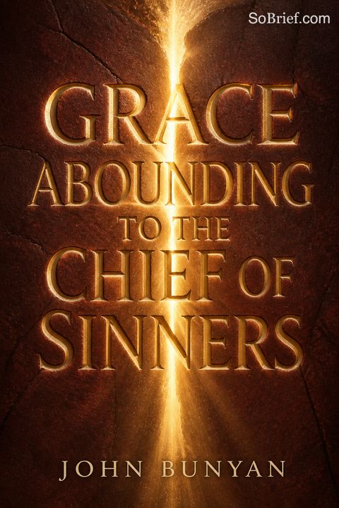 Grace Abounding to the Chief of Sinners