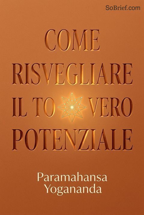 Come risvegliare il tuo vero potenziale