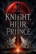 Knight, Heir, Prince
