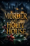 Murder at Holly House