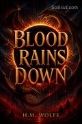 Blood Rains Down