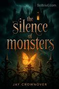The Silence of Monsters