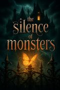 The Silence of Monsters