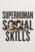 Superhuman Social Skills