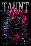Taunt Her