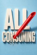 All Consuming
