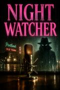 Night Watcher