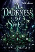 A Darkness So Sweet