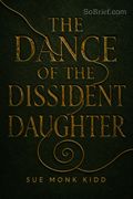 The Dance of the Dissident Daughter