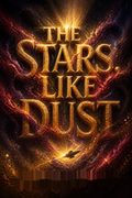 The Stars, Like Dust