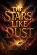 The Stars, Like Dust